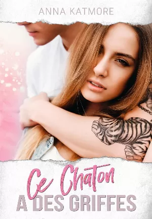 Anna Katmore - Playing for keeps, Tome 2 : Ce chaton a des griffes